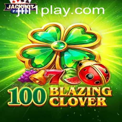 Discover the Thrilling World of 100BlazingClover - A New Era in Gaming
