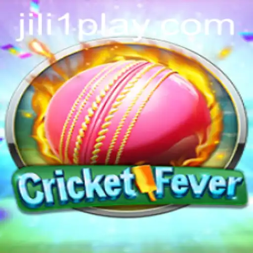 Explore the Thrilling World of CricketFever by JILI1.COM