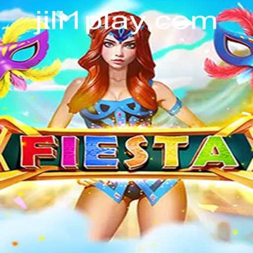 Exploring the Thrilling World of Fiesta: A Dive into the Game from JILI1.COM